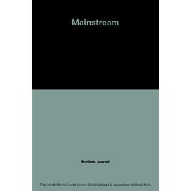Mainstream - Frédéric Martel