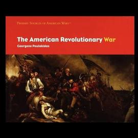 The American Revolutionary War - Georgene Poulakidas