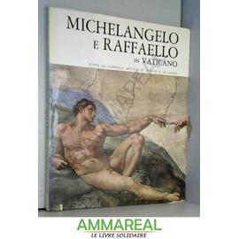 Michelangelo e Raffaello in Vaticano. Ediz. illustrata - Antonio Paolucci