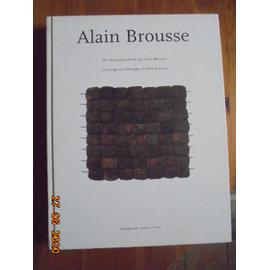 Alain Brousse. Die Deutschlandreise des Alain Brousse. Le voyage en Allemagne d'Alain Brousse. (Exposition - Chateau de Tours 2005) - Alain Brousse