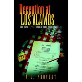 Deception at Los Alamos - A. L. Provost
