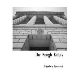 The Rough Riders - Roosevelt, Iv Theodore