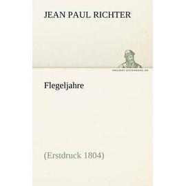 Flegeljahre - Jean Paul Richter