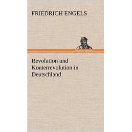 Revolution Und Konterrevolution in Deutschland - Friedrich Engels