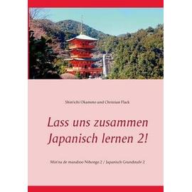 Lass uns zusammen Japanisch lernen 2! - Shin'ichi Okamoto