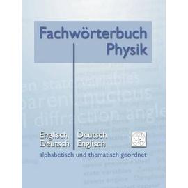 Fachwörterbuch Physik - alphabetisch und thematisch geordnet - Matthias Heidrich
