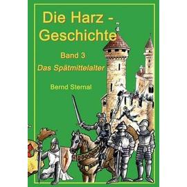 Die Harz - Geschichte 3 - Bernd Sternal