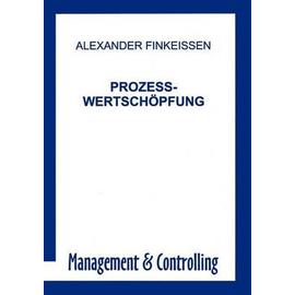 Prozess-Wertschöpfung - Alexander Finkeissen