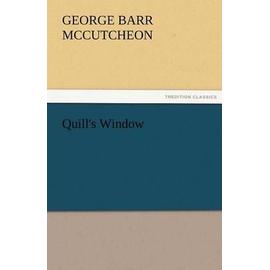 Quill's Window - George Barr Mccutcheon