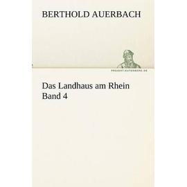 Das Landhaus am Rhein Band 4 - Berthold Auerbach