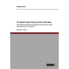 The British Labour Party and the "Third Way - Philipp Kramp