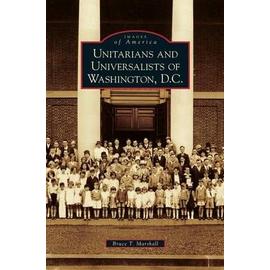Unitarians and Universalists of Washington, D.C. - Bruce T. Marshall