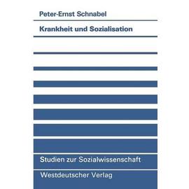 Krankheit und Sozialisation - Peter-Ernst Schnabel
