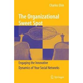The Organizational Sweet Spot - Charles Ehin