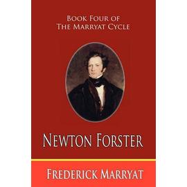Newton Forster (Book Four of the Marryat Cycle) - Frederick Marryat