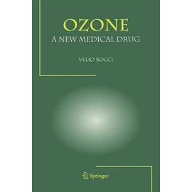 OZONE A New Medical Drug - Velio Bocci