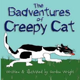 The Badventures of Creepy Cat - Gordon Wright