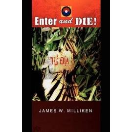 Enter and Die! - James W. Milliken