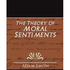 The Theory of Moral Sentiments (New Edition) - Collectif