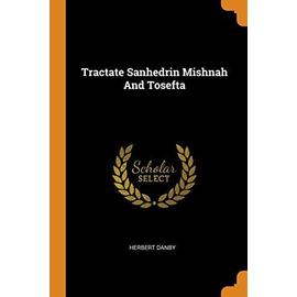 Tractate Sanhedrin Mishnah and Tosefta - Herbert Danby