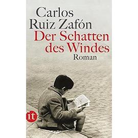 Der Schatten des Windes: Roman - Ruiz Zafón, Carlos And Schwaar, Peter