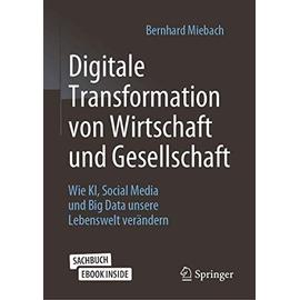 Digitale Transformation von Wirtschaft und Gesellschaft - Bernhard Miebach