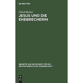 Jesus und die Ehebrecherin - Ulrich Becker