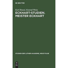 Eckhart-Studien. Meister Eckhart - Konrad Weiss