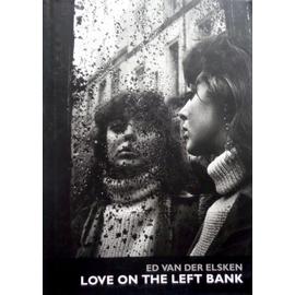 Love on the Left Bank - Ed Van Der Elsken