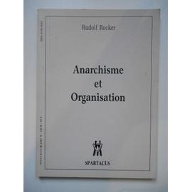 Anarchisme et Organisation / Rudolf Rocker / Réf61458 - Rudolf Rocker