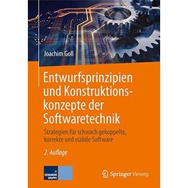 Entwurfsprinzipien und Konstruktionskonzepte der Softwaretechnik - Joachim Goll