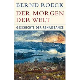 Der Morgen der Welt - Bernd Roeck