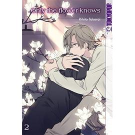 Only the flower knows 02 - Rihito Takarai