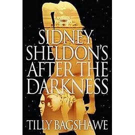 Sidney Sheldon's After the Darkness - Sidney Sheldon
