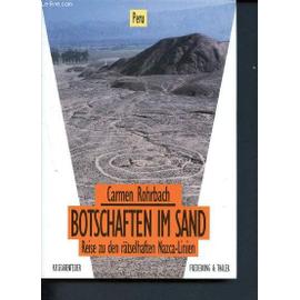 Botschaften im Sand - Reise zu den rätselhaften Nazca-Linien - Peru - Rohrbach Carmen