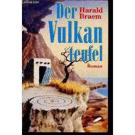 Der vulkan teufel - roman - Braem Harald