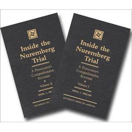 Inside the Nuremberg Trial: A Prosecutor's Comprehensive Account, Vol. 1&2 (Set) - Drexel A. Sprecher