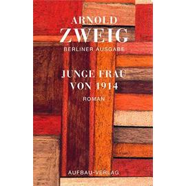 Junge Frau von 1914 - Arnold Zweig