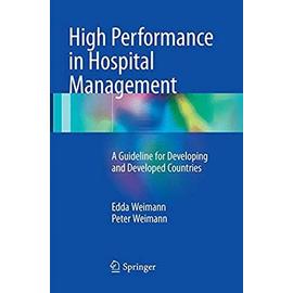 High Performance in Hospital Management - Peter Weimann
