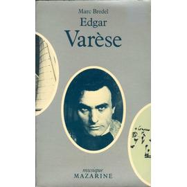 Edgar Varèse - Marc Bredel