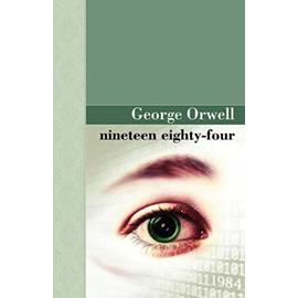 Nineteen Eighty Four - George Orwell
