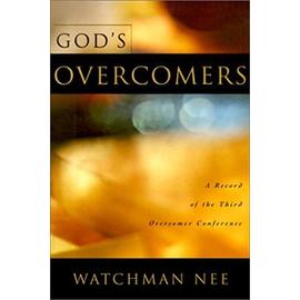 God's Overcomers: A Record of the Third Overcomer Conference - Nee Watchman