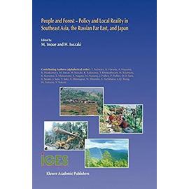 People and Forest - Policy and Local Reality in Southeast Asia, the Russian Far East, and Japan - H. Isozaki