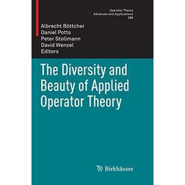 The Diversity and Beauty of Applied Operator Theory - Collectif