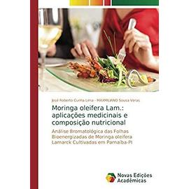 Moringa oleifera Lam.: aplicações medicinais e composição nutricional - Collectif