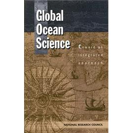 Global Ocean Science: Toward an Integrated Approach - Collectif