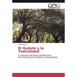 El Quijote y la Teatralidad - Liliana Checa