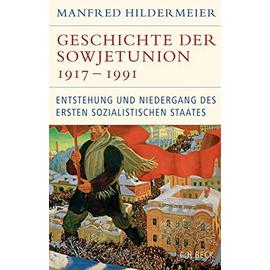 Geschichte der Sowjetunion 1917-1991 - Manfred Hildermeier