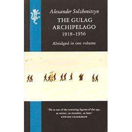 The Gulag Archipelago 1918-1956 - Aleksandr I.Solzhenitsyn