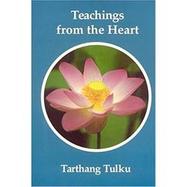 Teachings from the Heart: Introduction to the Dharma - Tulku Tarthang